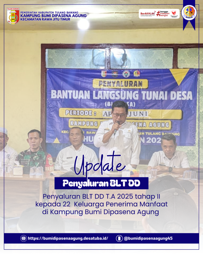 Penyaluran BLT Dana Desa Triwulan Kedua di Kampung Bumi Dipasena Agung 